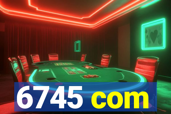 6745 com